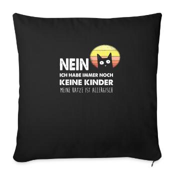 Nein Keine Kinder Die Katze Ist Allergisch Katzen - Sofakissenbezug 45 x 45 cm - Schwarz - Vorne