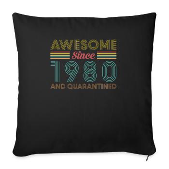 Awesome Since 1980 And Quarantine T-Shirt - Sofa pillowcase 17,3'' x 17,3'' (45 x 45 cm) - black - Front