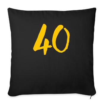 40 round birthday forty - Sofa pillowcase 17,3'' x 17,3'' (45 x 45 cm) - black - Front