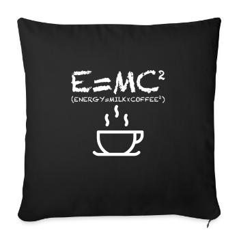 Energy = Milk x Coffee - Sofakissenbezug 45 x 45 cm - Schwarz - Vorne