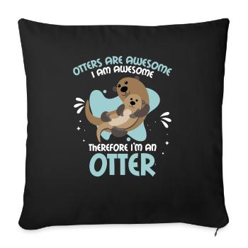 Hilarious Otters Are Awesome Gift design 4 Otter - Sofa pillowcase 17,3'' x 17,3'' (45 x 45 cm) - black - Front