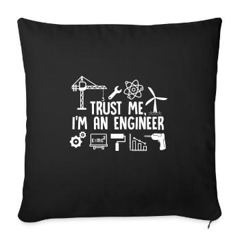 Trust Me I'm An Engineer - Sofa pillowcase 17,3'' x 17,3'' (45 x 45 cm) - black - Front