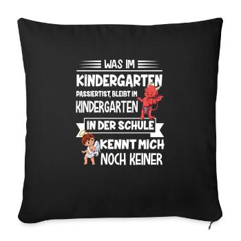 Was Im Kindergarten Passiert Ist Bleibt Im Kinderg - Sofakissenbezug 45 x 45 cm - Schwarz - Vorne