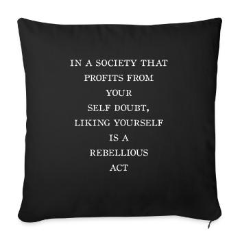Selfconfidence Selfworth ladies Tshirt gift idea - Sofa pillowcase 17,3'' x 17,3'' (45 x 45 cm) - black - Front