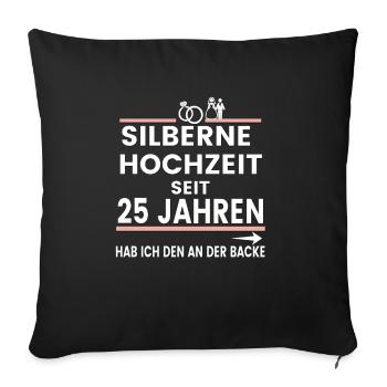 Silberne Hochzeit seit 25 Jahren verheiratet - Sofakissenbezug 45 x 45 cm - Schwarz - Vorne