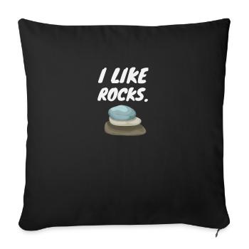 I Like Stones For every geologist stone collector - Sofa pillowcase 17,3'' x 17,3'' (45 x 45 cm) - black - Front