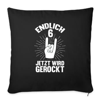 Endlich 6 Jahre alt Kindergeburtstag Geburtstag - Sofakissenbezug 45 x 45 cm - Schwarz - Vorne
