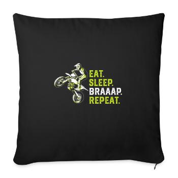 Eat Sleep Braap Repeat - Sofa pillowcase 17,3'' x 17,3'' (45 x 45 cm) - black - Front