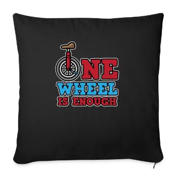 Monocycle One Wheel Monocylce est assez d'équilibre - Housse de coussin décorative 45 x 45 cm - noir - Devant
