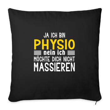 Ja Ich Bin Physio Und Nein Ich Möchte Dich Nicht M - Sofakissenbezug 45 x 45 cm - Schwarz - Vorne