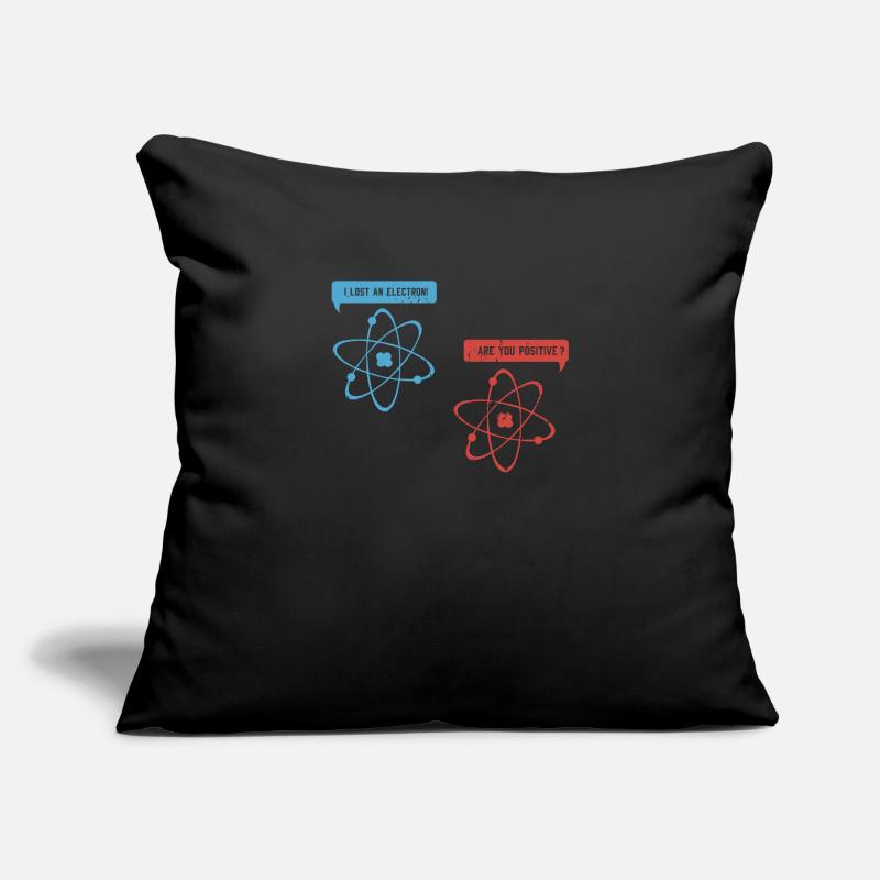 I lost an electron - Funny Physicist Physics Sofa pillowcase 17,3'' x 17,3'' (45 x 45 cm)