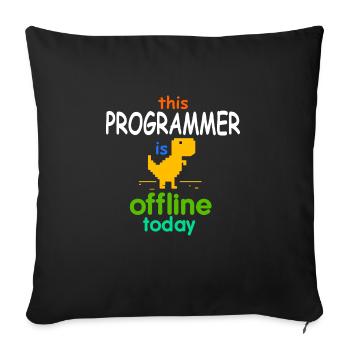 Programmierer ist offline - Sofakissenbezug 45 x 45 cm - Schwarz - Vorne