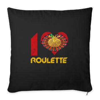 I love Roulette ich liebeRoulette - Sofakissenbezug 45 x 45 cm - Schwarz - Vorne