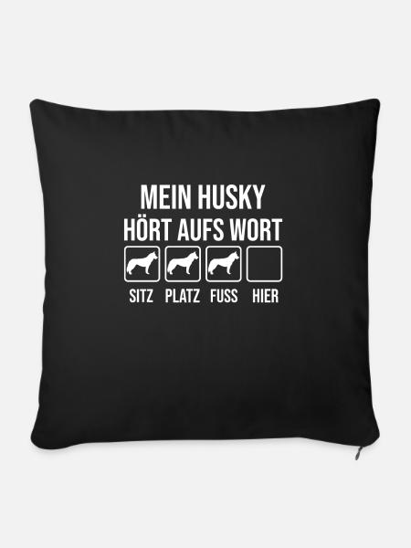 Mein Husky Hört Aufs Wort Siberian Husky Hund - Sofakissenbezug 45 x 45 cm - Schwarz