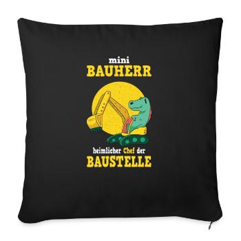 Bauherr Bagger Eigenheim - Sofakissenbezug 45 x 45 cm - Schwarz - Vorne