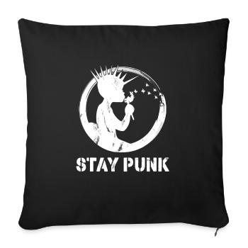 stay punk! Punk rock t-shirt - Sofakissenbezug 45 x 45 cm - Schwarz - Vorne