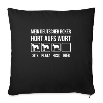 Mein Deutscher Boxer Hört Aufs Wort - Sofakissenbezug 45 x 45 cm - Schwarz - Vorne