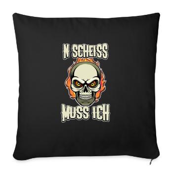N Scheiss muss ich Design Totenkopf - Sofakissenbezug 45 x 45 cm - Schwarz - Vorne