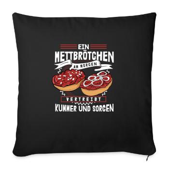 Mett Am Morgen Lustiger Spruch Mettbrötchen - Sofakissenbezug 45 x 45 cm - Schwarz - Vorne