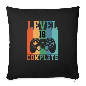 Level 18 Complete 18th birthday gaming - Sofa pillowcase 17,3'' x 17,3'' (45 x 45 cm) - black - Front