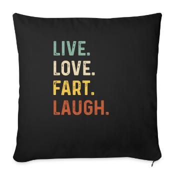 Live love fart laugh Retro Vintage funny Gift - Sofa pillowcase 17,3'' x 17,3'' (45 x 45 cm) - black - Front