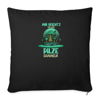 Pilzsammler Steinpilz Fliegenpilz Pilz Geschenk - Sofakissenbezug 45 x 45 cm - Schwarz - Vorne