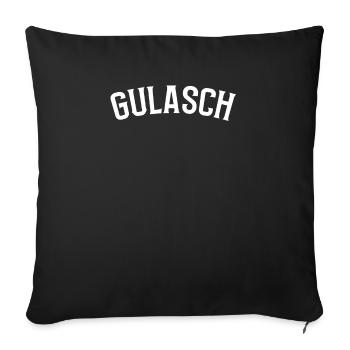 Gulasch Suppe T-Shirt Geschenk - Sofakissenbezug 45 x 45 cm - Schwarz - Vorne