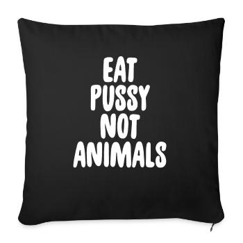 Mangez chatte pas d’animaux offensant Humour sale adulte - Housse de coussin décorative 45 x 45 cm - noir - Devant