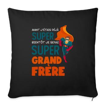 Avant J étais Déjà Super Bientôt Super Grand Frère - Housse de coussin décorative 45 x 45 cm - noir - Devant