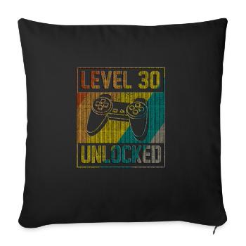 30th Birthday Gift Level 30 Unlocked - Sofa pillowcase 17,3'' x 17,3'' (45 x 45 cm) - black - Front