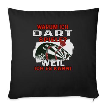 Dart Darts Darten lustiges Dartspieler Geschenk - Sofakissenbezug 45 x 45 cm - Schwarz - Vorne