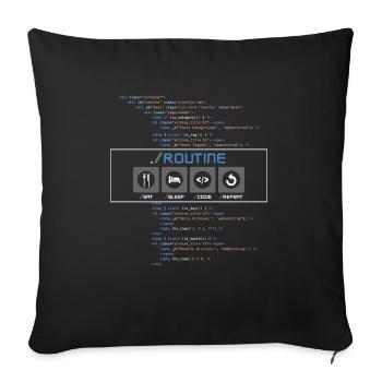 Eat, Sleep, Code, Repeat, A Developer Routine - Sofa pillowcase 17,3'' x 17,3'' (45 x 45 cm) - black - Front