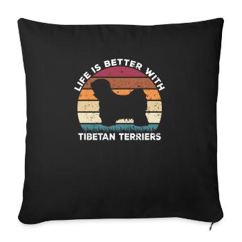 Terrier tibétain La vie est meilleure avec le tibétain - Housse de coussin décorative 45 x 45 cm - noir - Devant