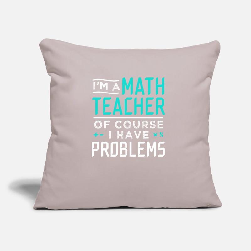 Math Teacher Problems Gift Sofa pillowcase 17,3'' x 17,3'' (45 x 45 cm)