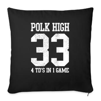 Polk High 33 4TD's In One Game Fußballspiel Spaß G - Sofakissenbezug 45 x 45 cm - Schwarz - Vorne