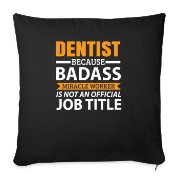 dentist - Sofa pillowcase 17,3'' x 17,3'' (45 x 45 cm) - black - Front