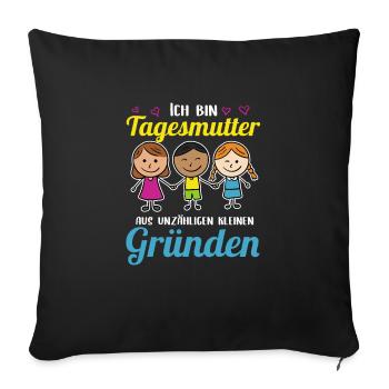 Tagesmutter Aus Unzähligen Kleinen Gründen - Sofakissenbezug 45 x 45 cm - Schwarz - Vorne