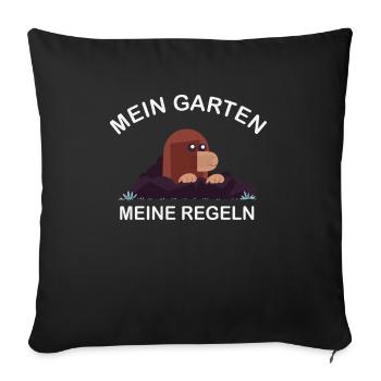 Mein Garten meine Regeln kleine Maulwurf - Sofakissenbezug 45 x 45 cm - Schwarz - Vorne