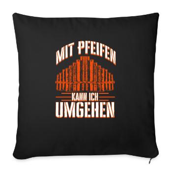 Orgel Orgelspieler Organist Pfeifen Lustiges Motiv - Sofakissenbezug 45 x 45 cm - Schwarz - Vorne