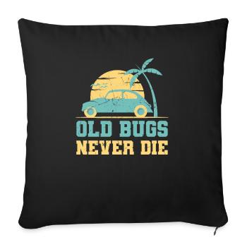 Cuba Old Bugs Never Die Beetle Lover - Sofa pillowcase 17,3'' x 17,3'' (45 x 45 cm) - black - Front
