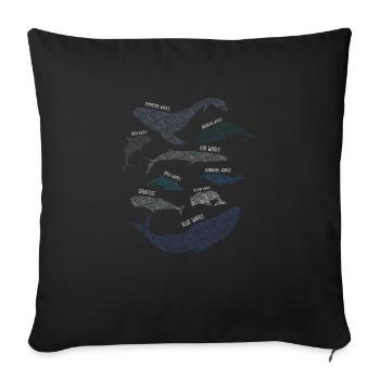 9 Types of Whales Whale Breeds Species Whale Lover - Sofa pillowcase 17,3'' x 17,3'' (45 x 45 cm) - black - Front