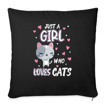 Just A Girl Who Loves Cats Funny Birthday Girls - Sofa pillowcase 17,3'' x 17,3'' (45 x 45 cm) - black - Front