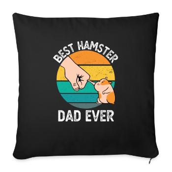 Best Hamster Dad Ever Funny Hamster Owner Gift - Sofa pillowcase 17,3'' x 17,3'' (45 x 45 cm) - black - Front