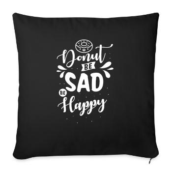 Donut Gifts for a Donuts Fan - Sofa pillowcase 17,3'' x 17,3'' (45 x 45 cm) - black - Front