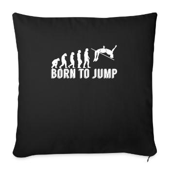 Born To Jump Stabhochsprung Shirt Evolution - Sofakissenbezug 45 x 45 cm - Schwarz - Vorne