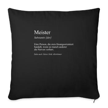 Meister Meisterprüfung Meisterbrief Geschenkidee - Sofakissenbezug 45 x 45 cm - Schwarz - Vorne
