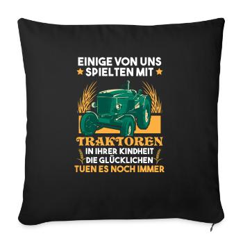 Traktor Traker Bauerngefaehrt Bauernspruch - Sofakissenbezug 45 x 45 cm - Schwarz - Vorne
