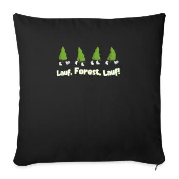 Lauf Forest Run Forest Lustiges Filmzitat - Sofakissenbezug 45 x 45 cm - Schwarz - Vorne