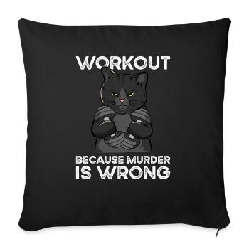 Workout Because Murder Is Wrong Cat - Sofa pillowcase 17,3'' x 17,3'' (45 x 45 cm) - black - Front