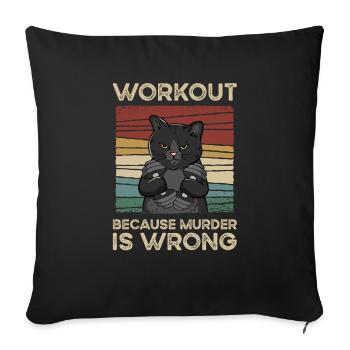 Workout Because Murder Is Wrong Vintage - Sofakissenbezug 45 x 45 cm - Schwarz - Vorne